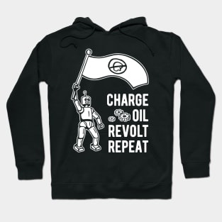 Charge Oil Revolt Repeat - 2 Hoodie